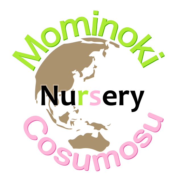 Cosumosu Mominoki Nursery